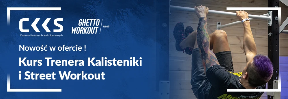 Kalistenika i Street Workout - w ofercie CKKS